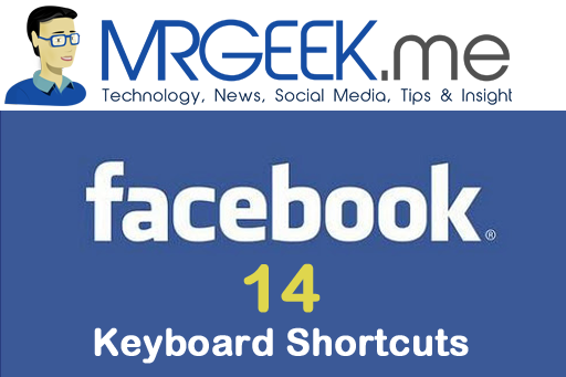 14 Facebook Keyboard Shortcuts to make your life easier