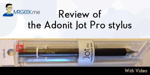 Review of the Adonit Jot Pro