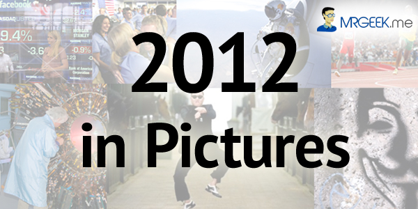 2012 in Pictures – Highlighting the moments