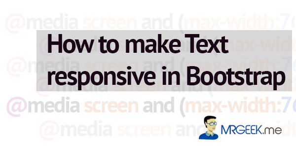 How to make Text responsive in Bootstrap?