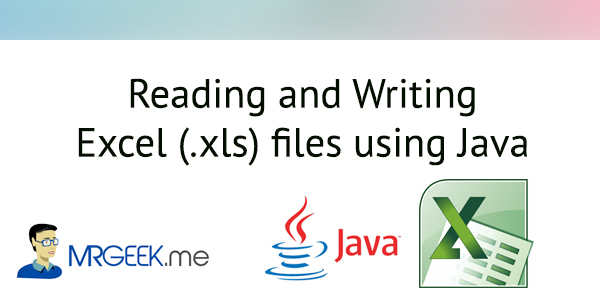 Reading and Writing Excel (.xls) files using Java