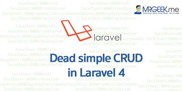 Dead simple CRUD in Laravel 4