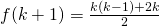 { f(k+1)= \frac {k(k-1)+2k}{2}  }